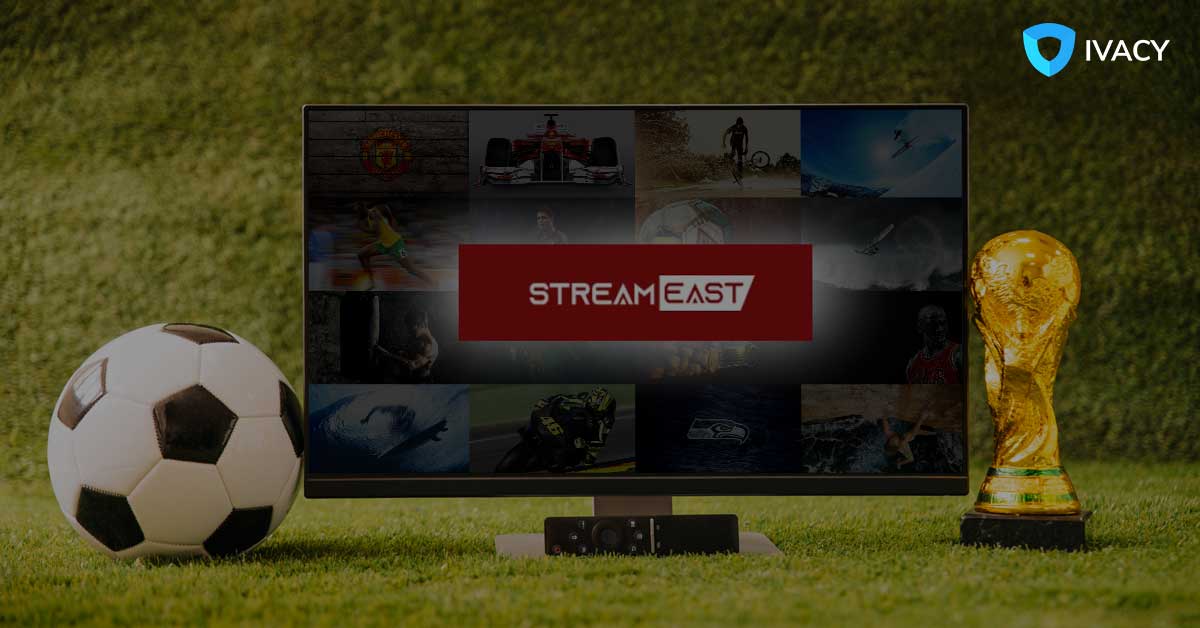 What Exactly is Streameast, and How Much Does It Cost?